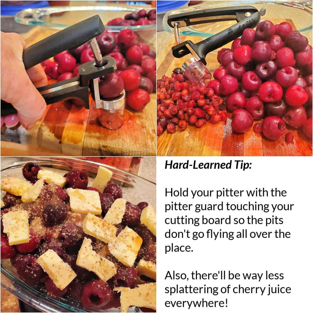 Collage of 3 images showing pitting cherries and the fruit filling in the baking dish. Text overlay gives this tip: (paraphrased) make sure to set the end of the cherry pitter down onto the cutting board to catch the pits."