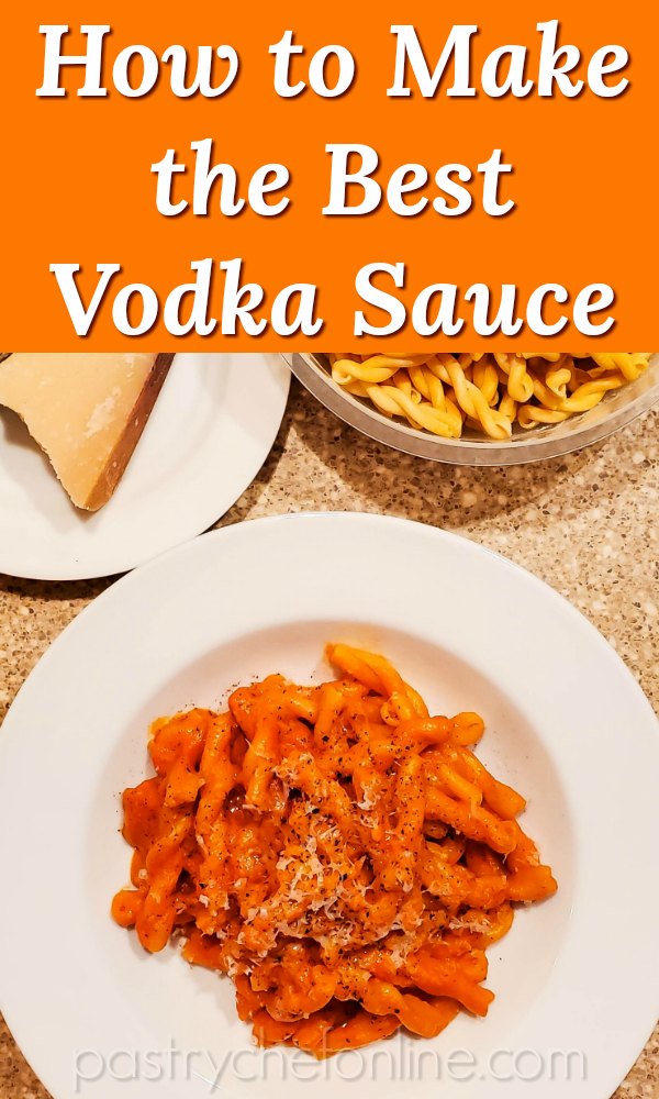 overhead shot of white plate with pasta with vodka sauce. Text reads "how to make the best vodka sauce"