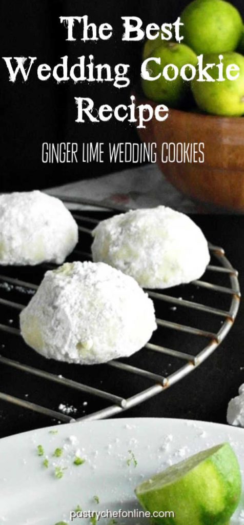 pin image for ginger lime wedding cookies text reads "The Best Wedding Cookie Recipe"