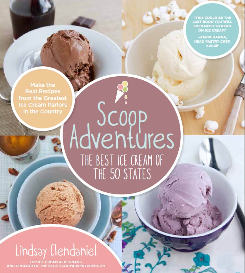 Cover of the ice cream cookbook "Scoop Adventures: The Best Ice Cream of the 50 States" by Lindsay Clendaniel.