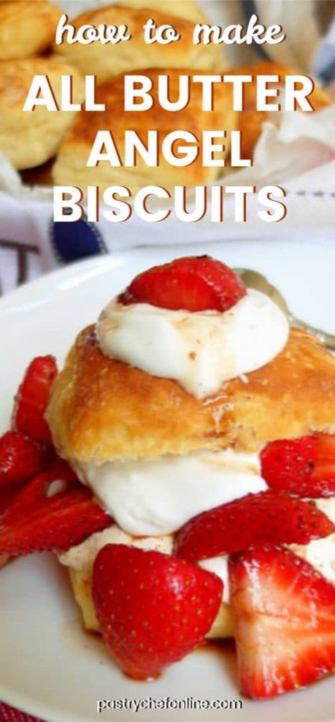 strawberry shortcake made with all butter angel biscuits text reads "how to make all-butter angel biscuits"