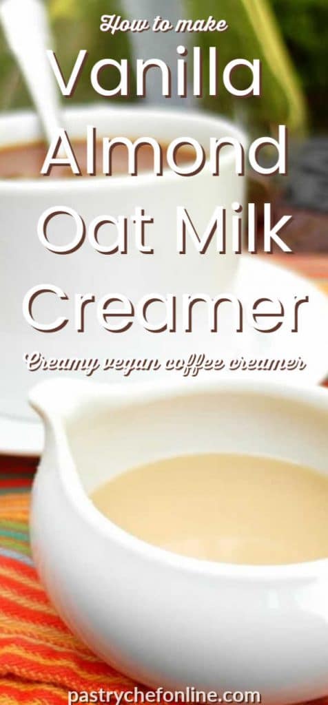 vegan coffee creamer and a cup of coffee text reads "how to make vanilla almond oat milk creamer"