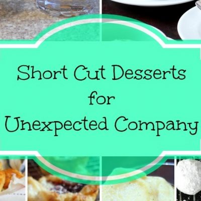 Short-Cut Desserts for Unexpected Company | What Can I Do For You Wednesday