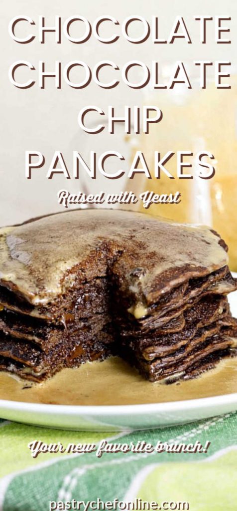 stack of chocolate pancakes with syrup and a bite cut out. text reads "chocolate chocolate chip pancakes raised with yeast"