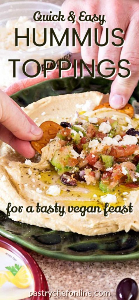hands dipping pita into a plate of hummus topped with chickpeas text reads "quick and easy hummus toppings for a delicious vegan feast"