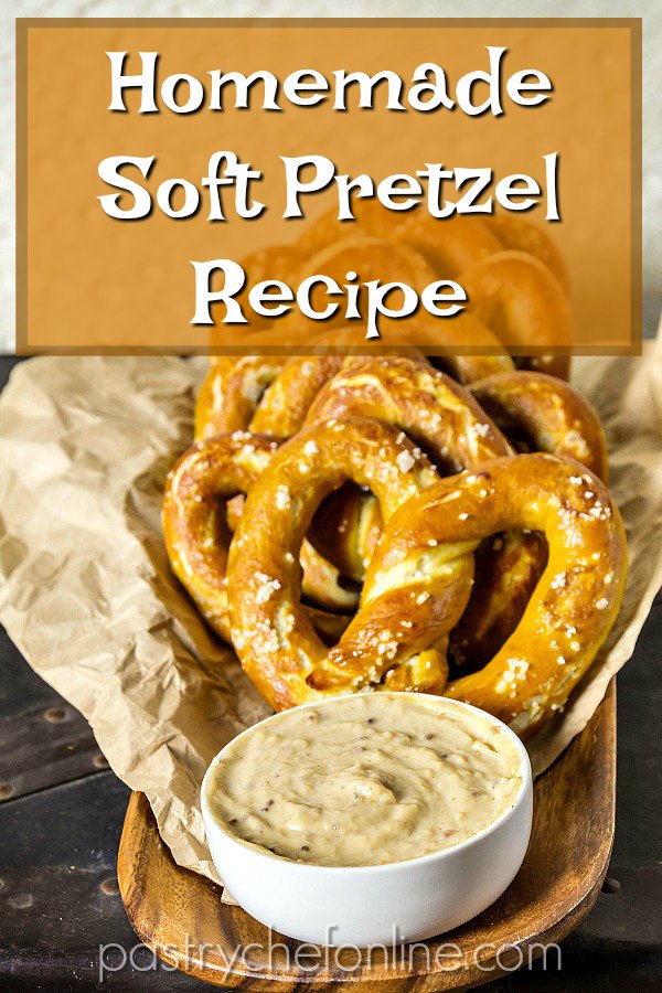 soft pretzels with cheese dip on a tray text reads "homemade soft pretzel recipe"