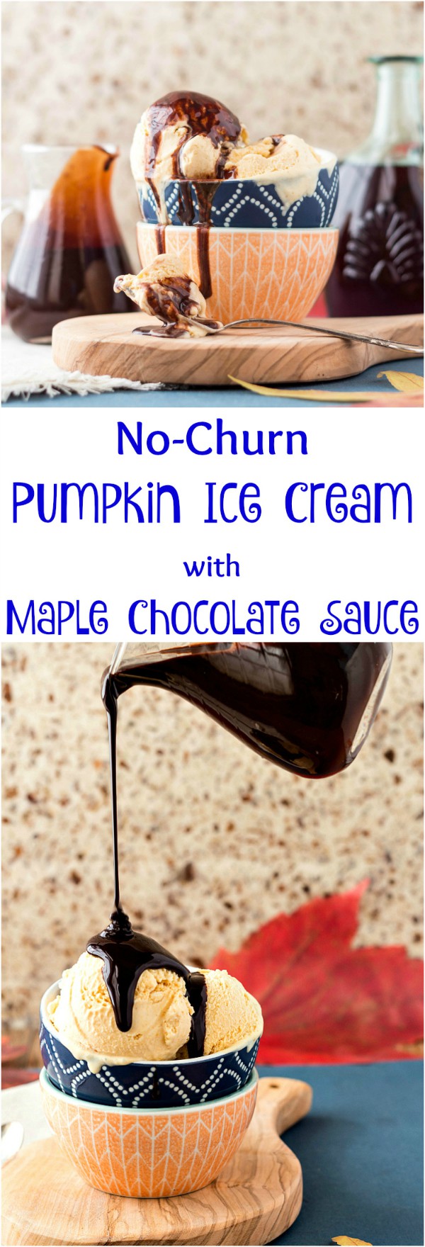 A collage of Orange-Cardamom Pumpkin Ice Cream with text reading: "No-churn Pumpkin ice cream with maple chocolate sauce."