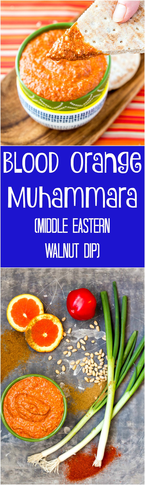 2 images of blood orange muhammara stitched together in a long collage. text reads blood orange muhammara (middle eastern walnut dip)