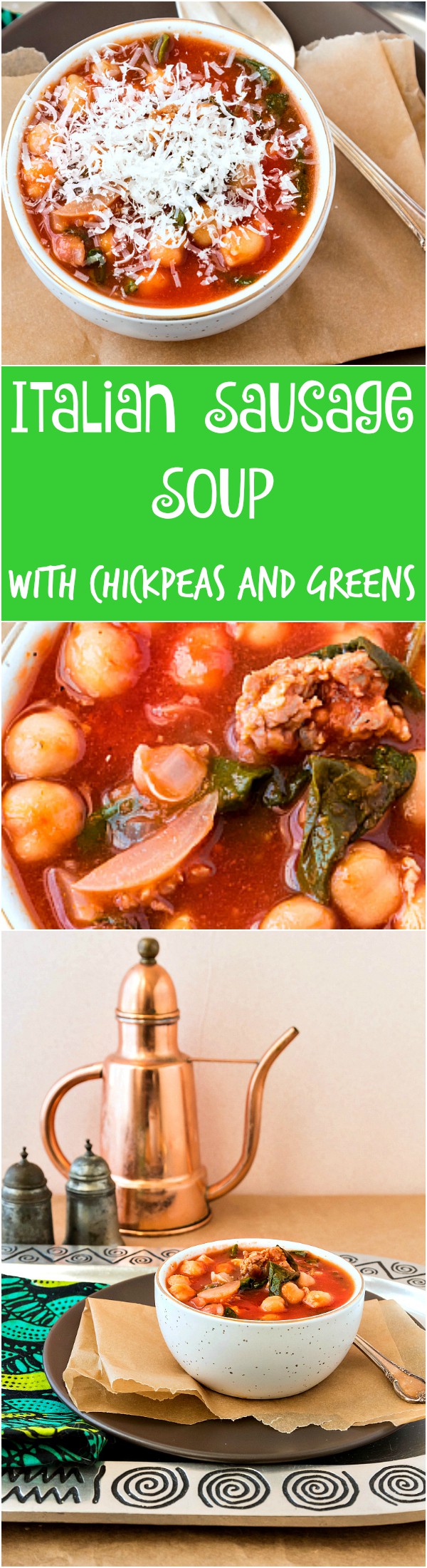 A collage of images for Italian sausage soup with chickpeas and greens.
