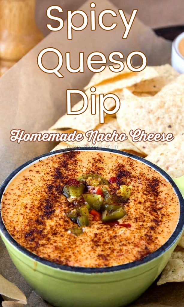bowl of cheese dip text reads "spicy queso dip homemade nacho cheese"