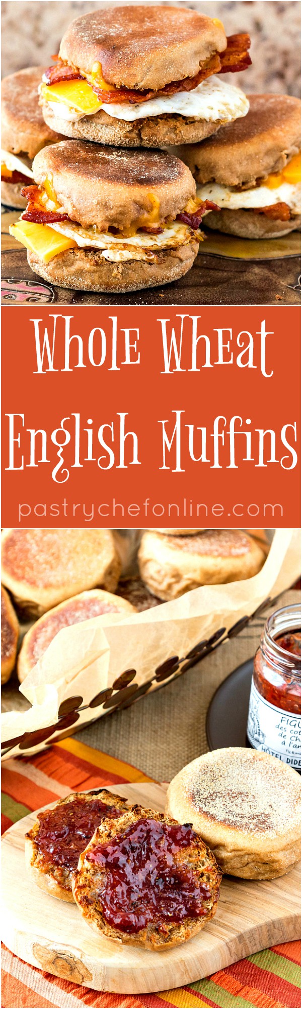 Long pin showing English muffins. Text reads "Whole Wheat English Muffins pastrychefonline.com".