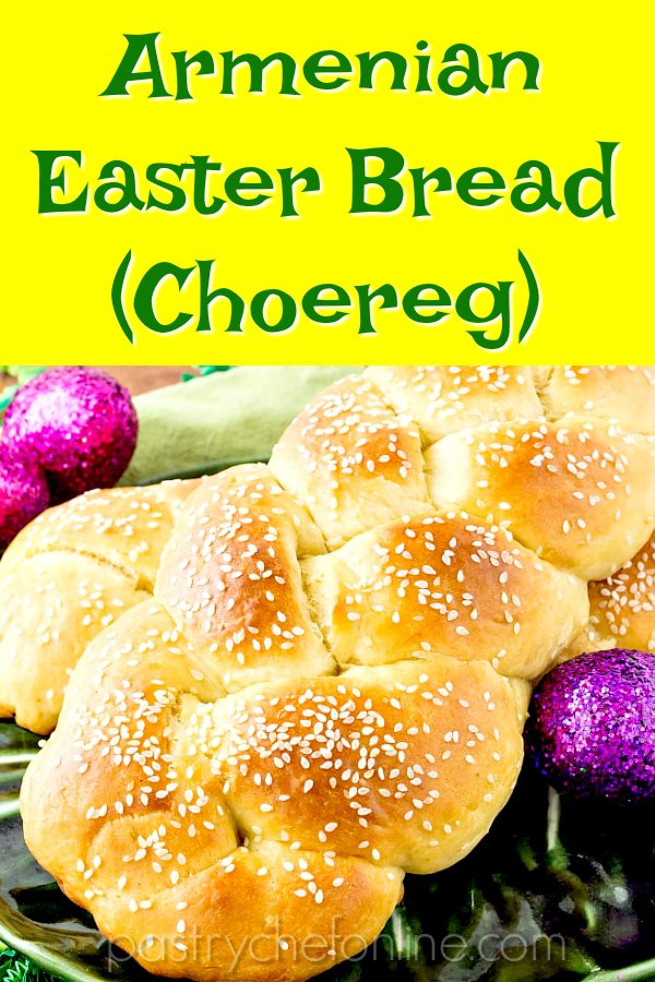 braided bread on green plate. Text reads "Armenian Easter Bread (Choereg)"