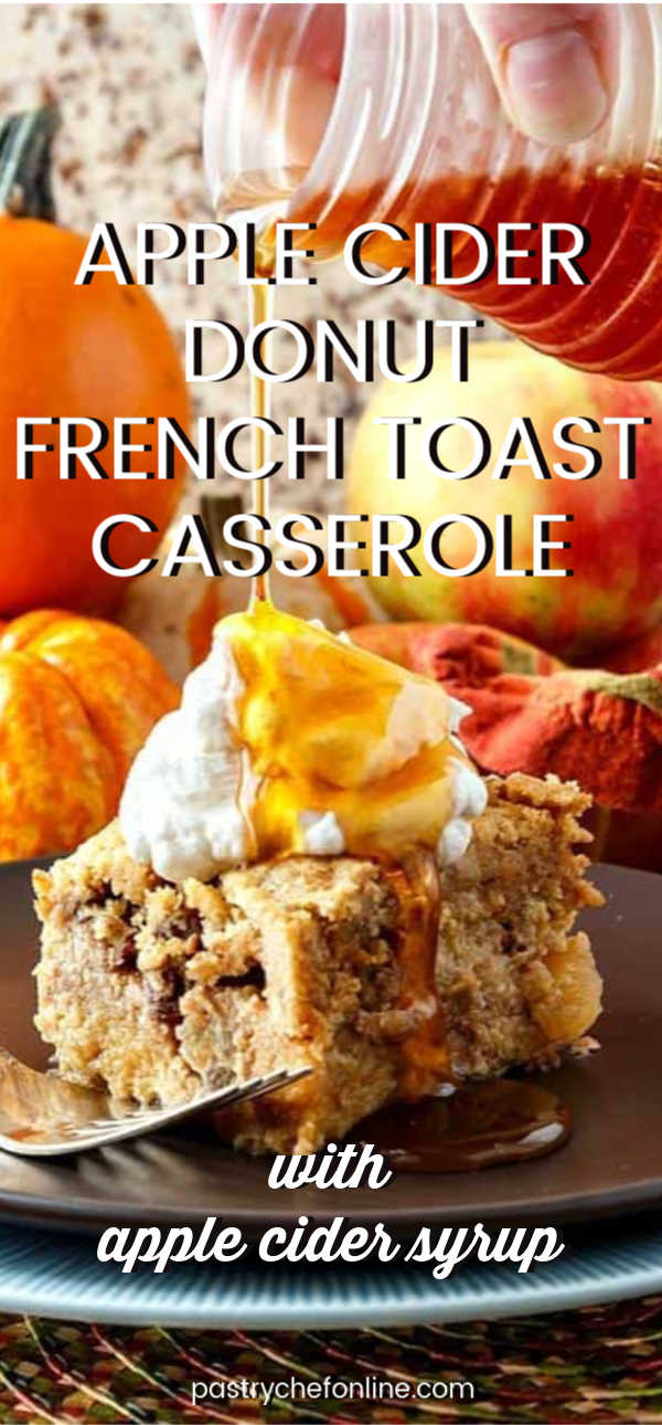 Apple Cider Donut French Toast Casserole Easy Fall Dessert Recipe