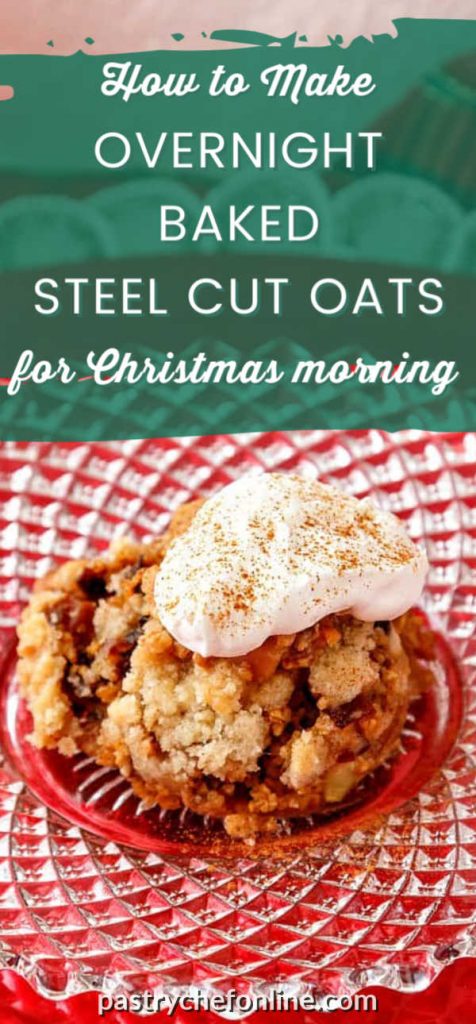 pin for overnight steel cut oats text reads "how to make overnight baked steel cut oats for Christmas morning"