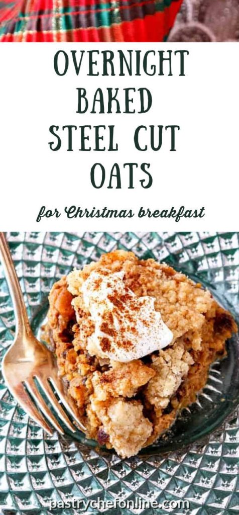 steel cut baked oatmeal pin text reads "Overnight baked steel cut oats for Christmas breakfast"