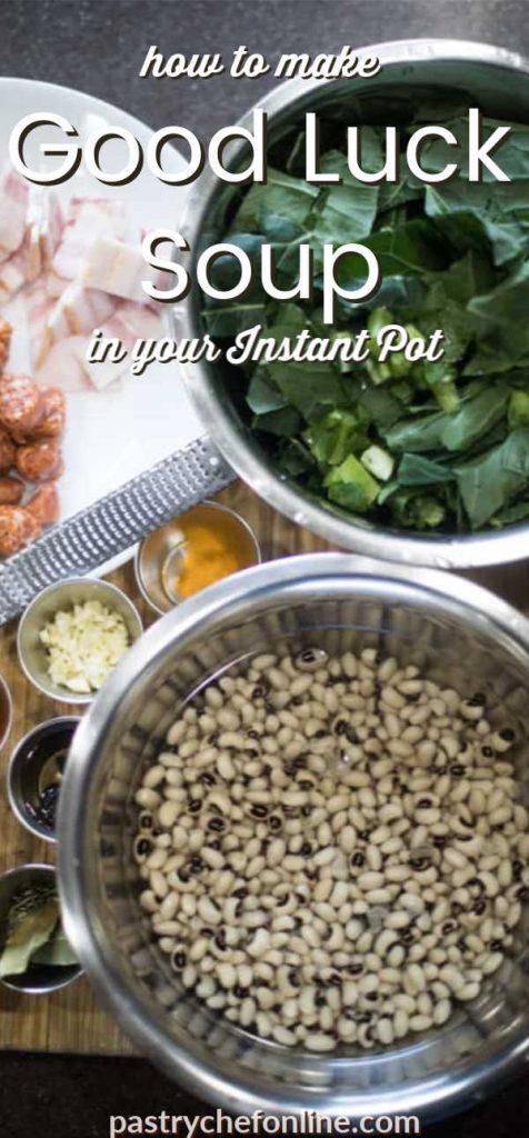 overhead image of greens, dry black eyed peas, and spices in small containers. text reads "how to make good luck soup in your Instant Pot"