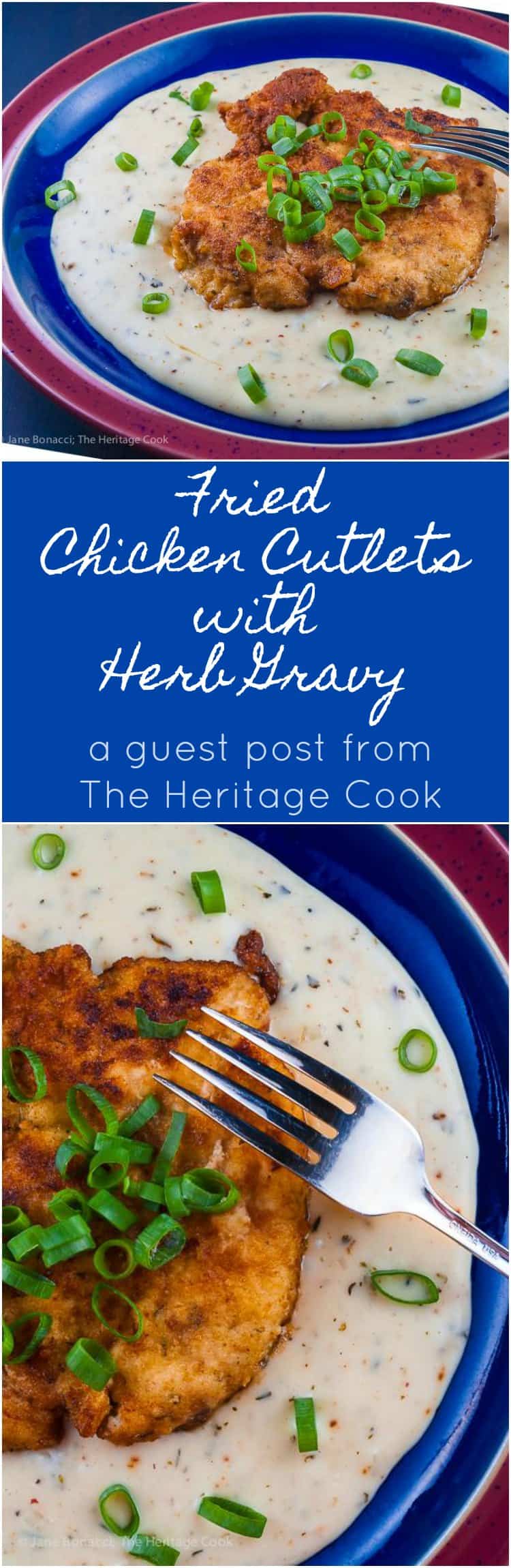 Fried Chicken Cutlets with Herb Gravy Tastier & Faster than Grandma's!