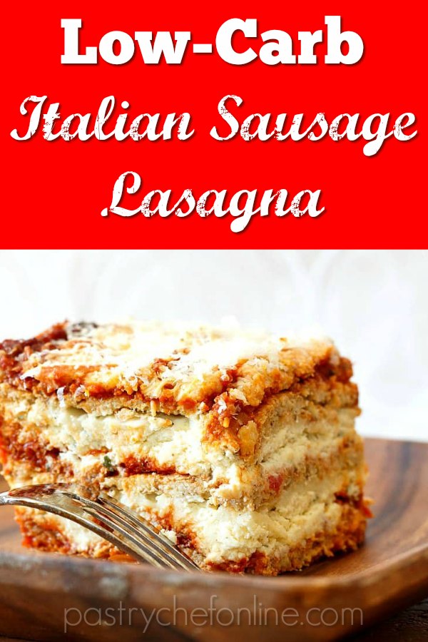 slice of lasagna on wooden plate. Text reads "low carb Italian sausage lasagna"