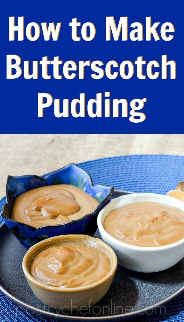 3 bowls of butterscotch pudding text reads how to make butterscotch pudding