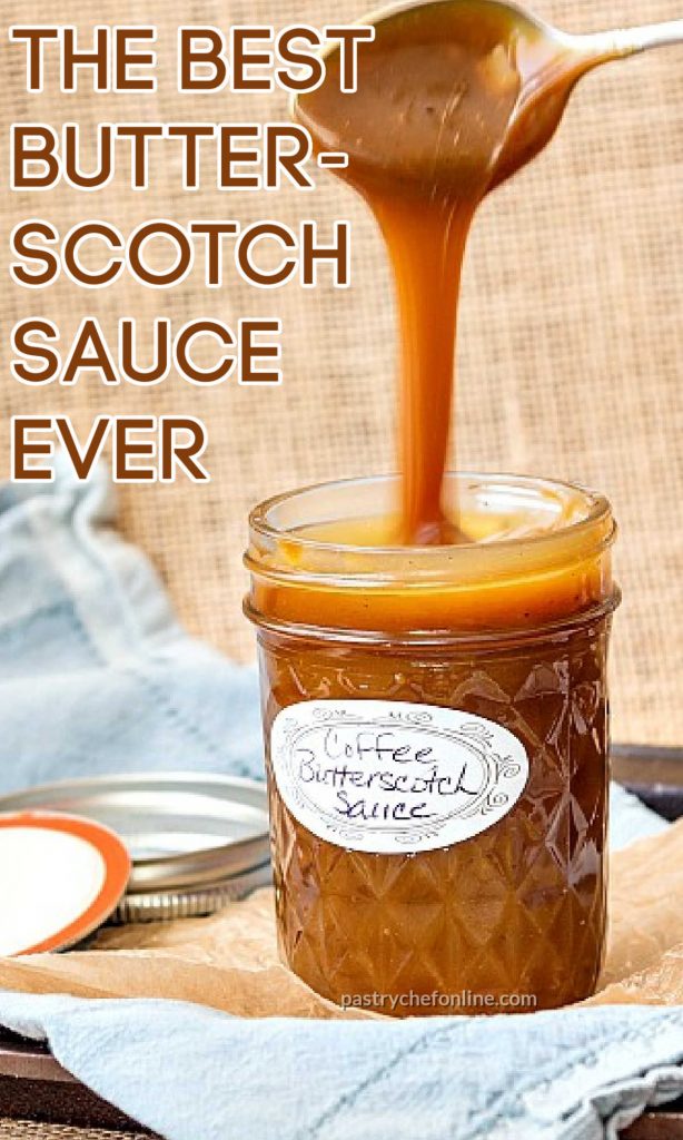 Jar of butterscotch sauce. Text reads "The best butterscotch sauce ever."