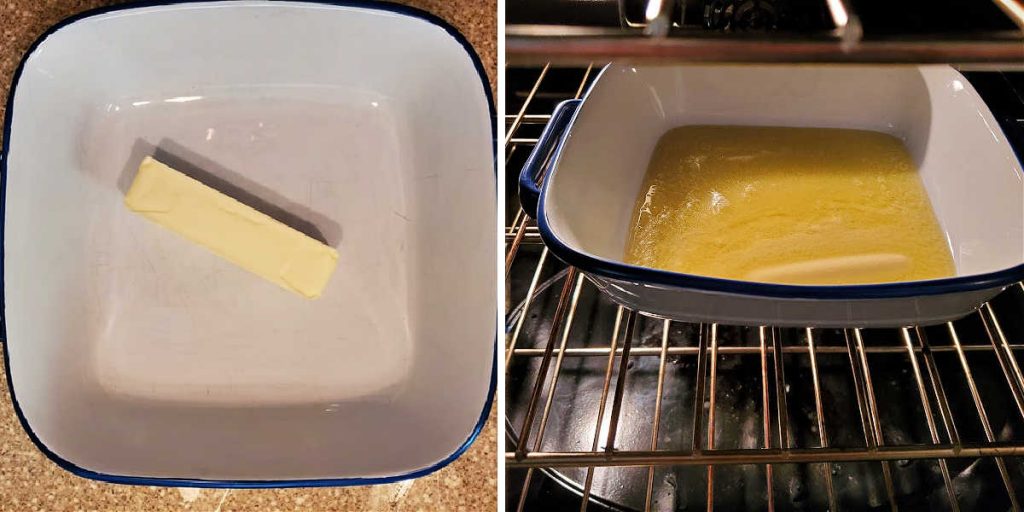 2 side by side pictures of a square baking dish. One shows a stick of butter in it. the other shows the same pan in the oven with melted butter in the pan.