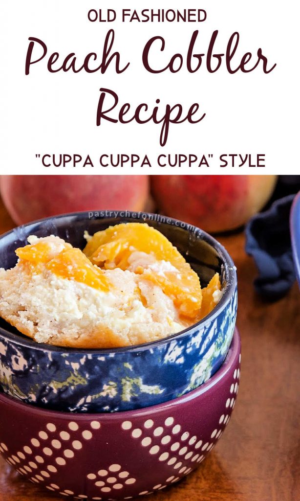 bowl of peach cobbler text reads "old fashioned peach cobler recipe cuppa cuppa cuppa style"