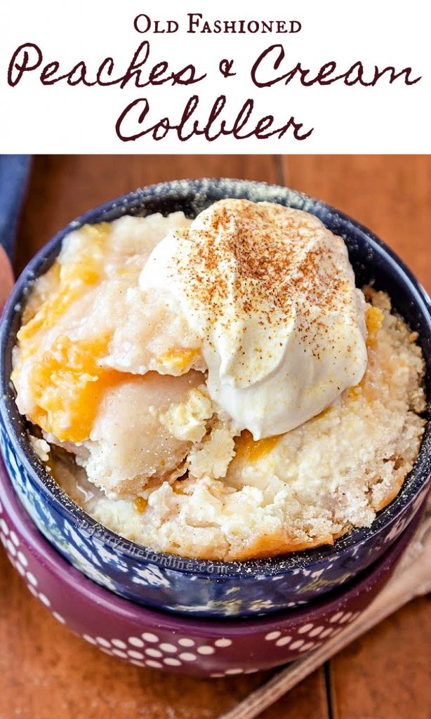 bowl of cobbler with whipped cream text reads "old fastioned peaches & cream cobbler"