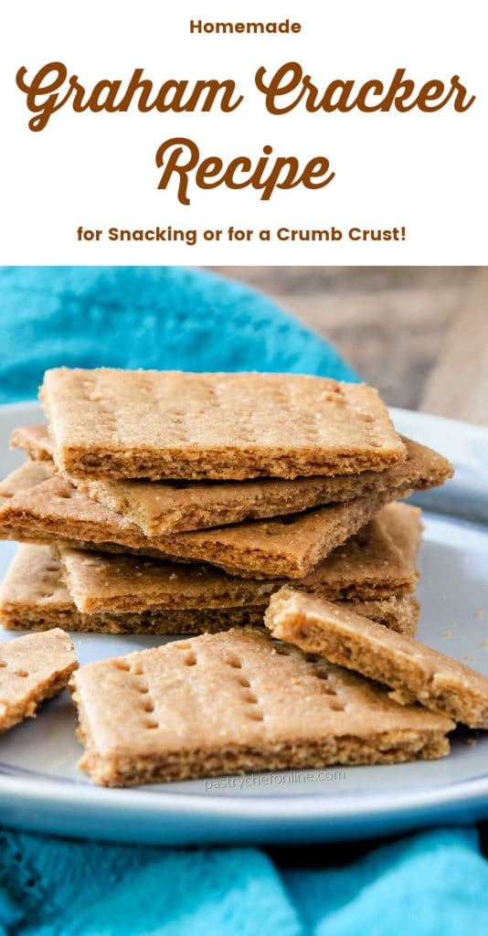 crackers on a plate text reads "homemade Graham cracker recipe for snacking or for a crumb crust"
