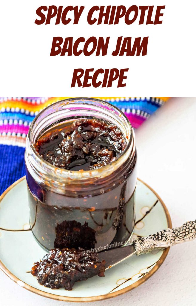 Jar of dark brown jam. Text reads, "spicy chipotle bacon jam recipe."