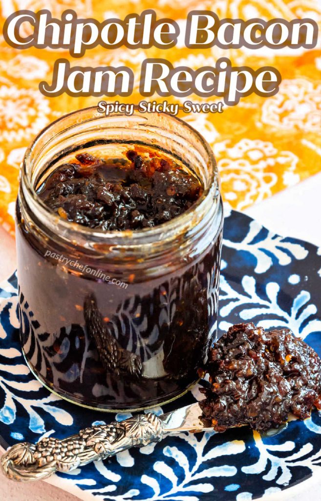 Jar of jam on a blue plate. Text reads, "chipotle bacon jam recipe. Spicy, sticky, sweet."