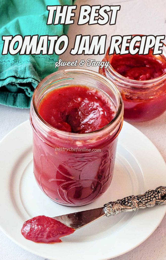 A jar of red jam on a white plate. Text reads, "The best tomato jam recipe. Sweet and tangy."