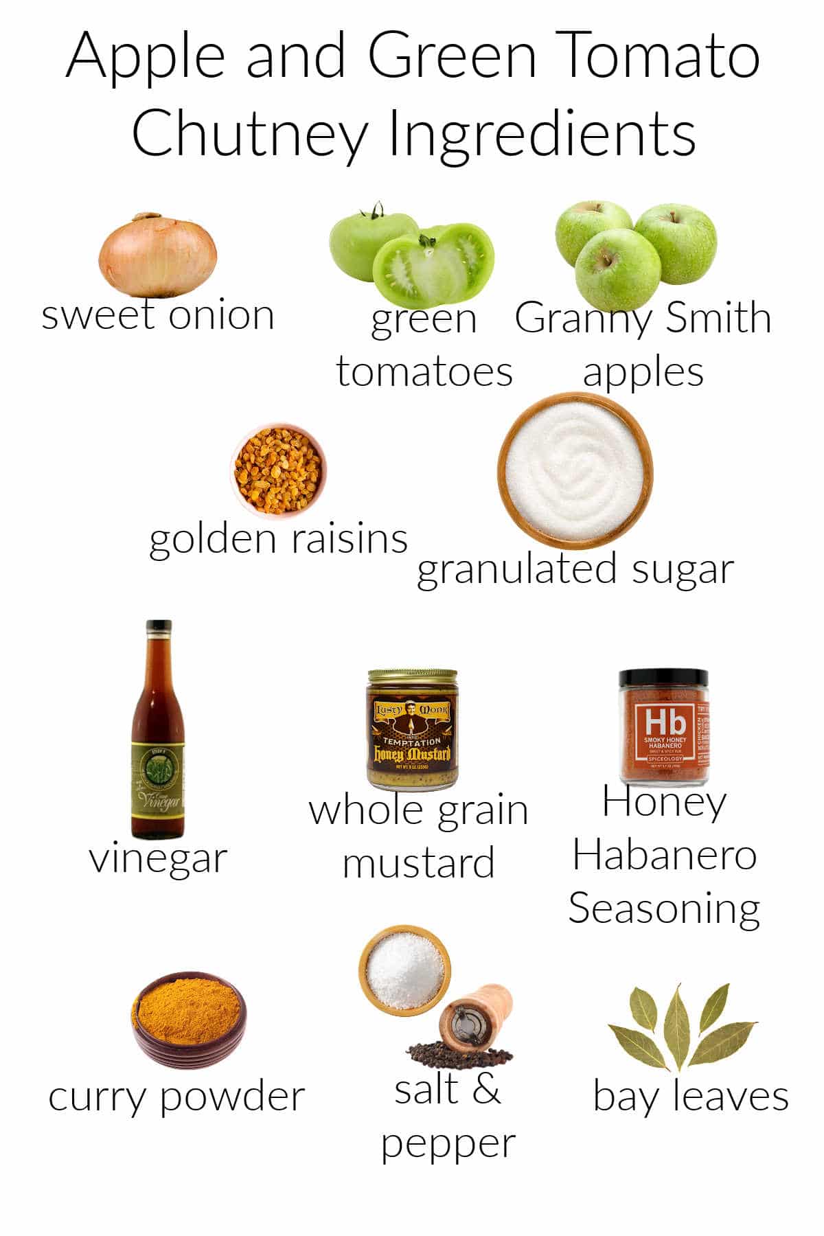 Collage of ingredients for making apple green tomato chutney: onions, green tomatoes, green apples, golden raisins, sugar, vinegar, mustard, honey habanero seasoning, curry powder, salt & pepper, and bay leaf.
