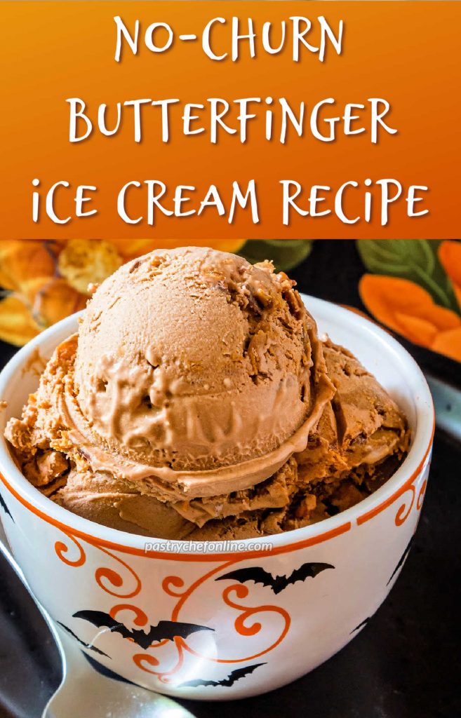 A bowl of ice cream. Text overlay reads, "no-churn Butterfinger ice cream recipe."