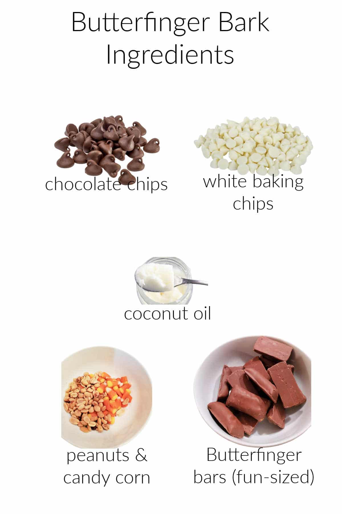 A collage of ingredients needed to make Butterfinger bark: milk chocolate chips, white chocolate chips, coconut oil, peanuts, candy corn, and chopped Butterfingers.