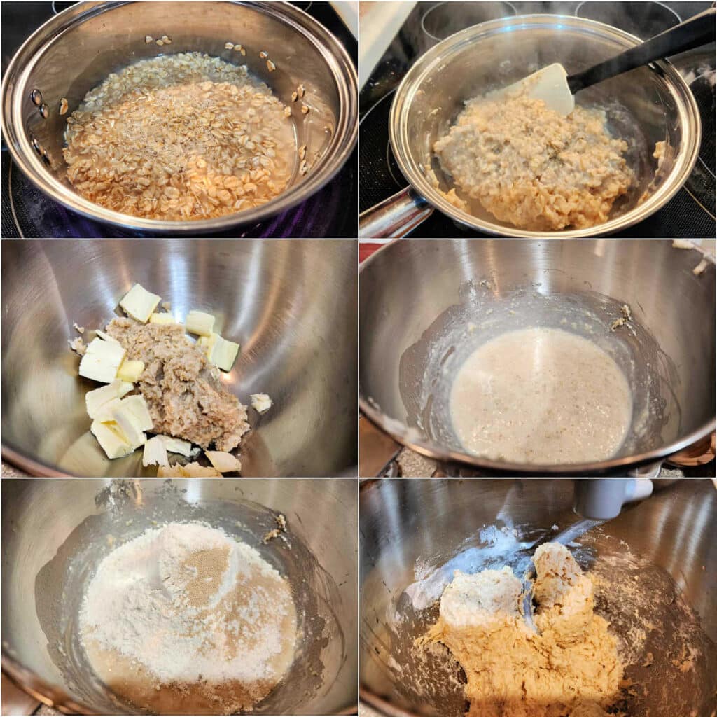 A collage of 6 images: 1)Oatmeal and water in a pan. 2)Cooked oatmeal in a pan. 3)Pieces of butter and the hot oatmeal in a metal mixing bowl. 4)The oatmeal mixture with milk, salt, and maple syrup mixed in. 5)The mixer bowl of oatmeal and milk with all-purpose flour and yeast on top in a large pile. 6)A very shaggy dough in a mixer bowl after all the flour has been incorporated into the dough.