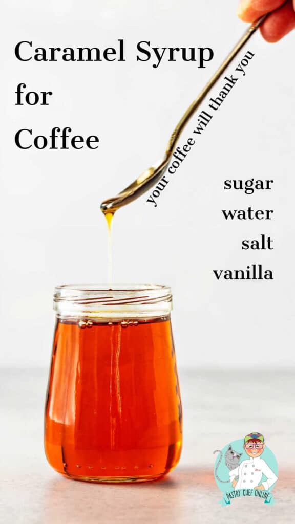 Pin image for caramel coffee syrup. A jar of caramel coffee syrup with a spoon drizzling some syrup back into the jar. Text reads, "Caramel syrup for coffee. Sugar, water, salt, vanilla. Your coffee will thank you."